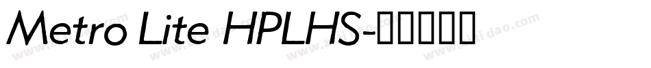 Metro Lite HPLHS字体转换